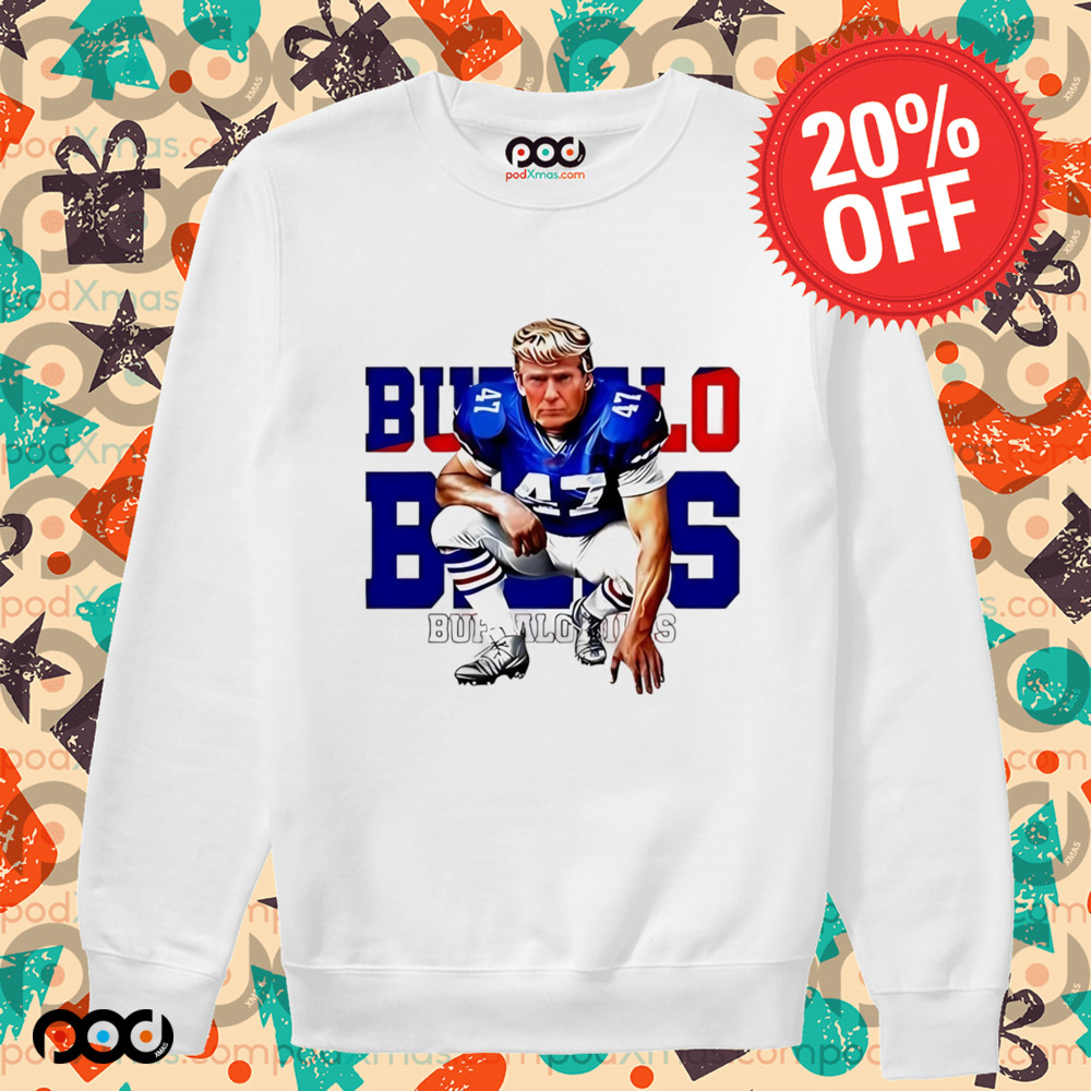 Trump 47 Buffalo Bills Super Bowl Lix 2025 shirt 6 Trump 47 Buffalo Bills Super Bowl Lix 2025 shirt