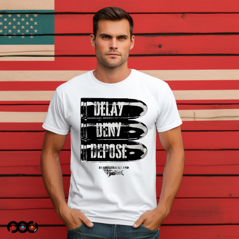 Delay Deny Depose Sean Strickland Shirt