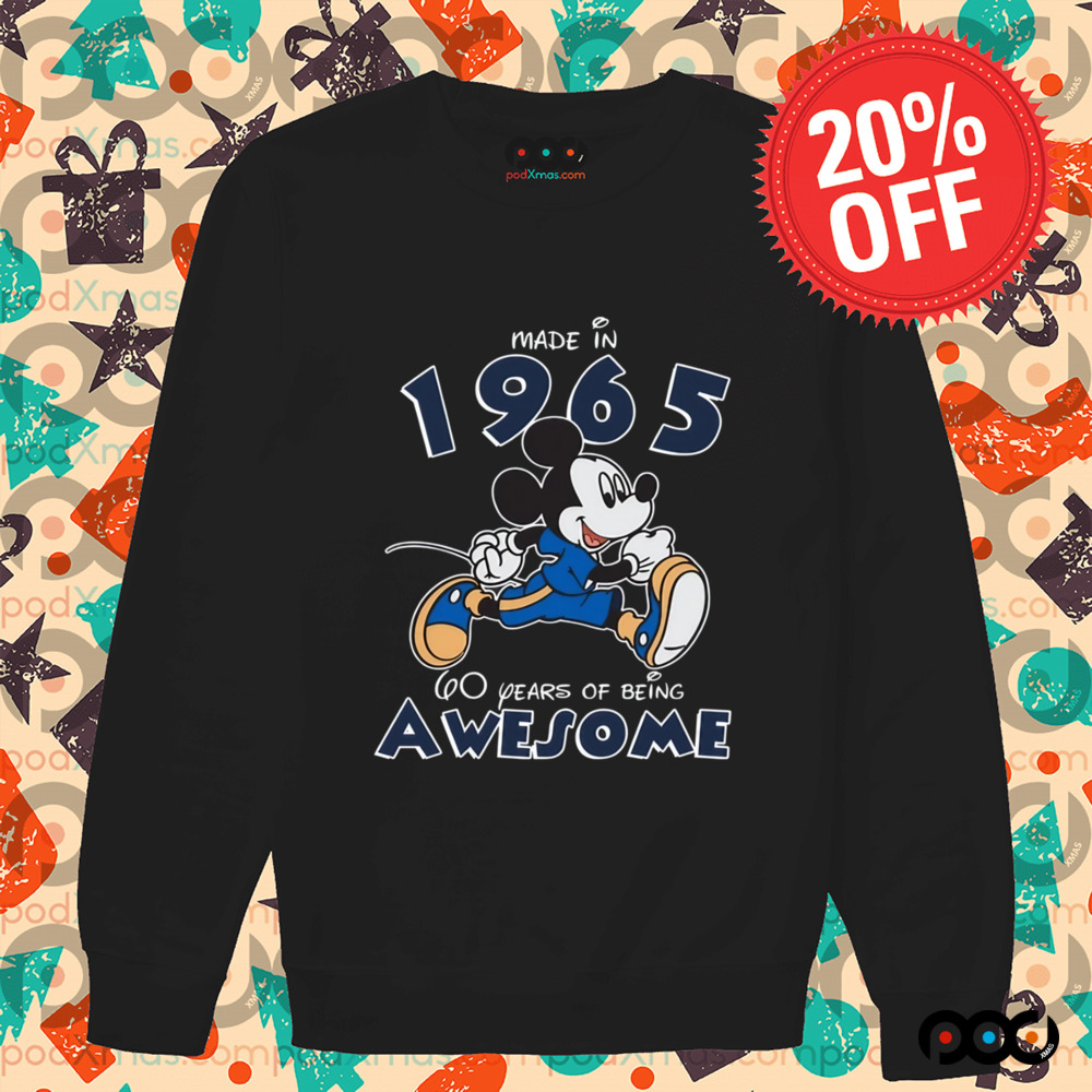 Mickey Disney Made In 1965 60 Years Of Being Awesome Shirt