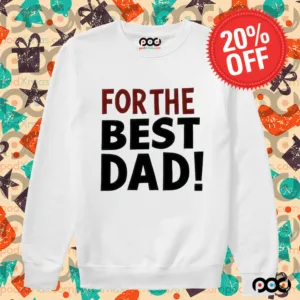 For The Best Dad Shirt
