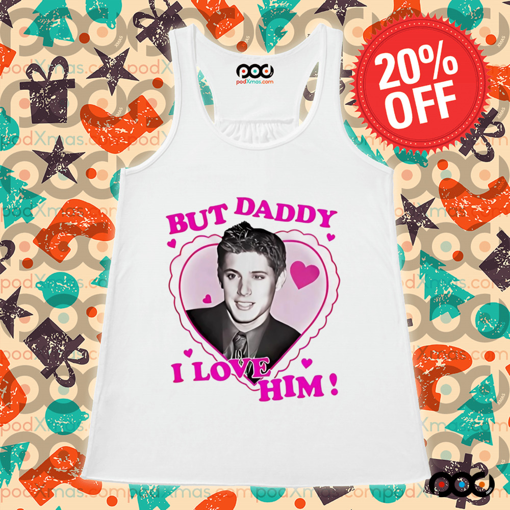 Dean Winchester but daddy I love him Valentine's day 2025 shirt