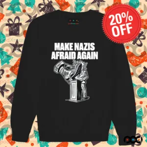 Make Nazis Afraid Again Shirt