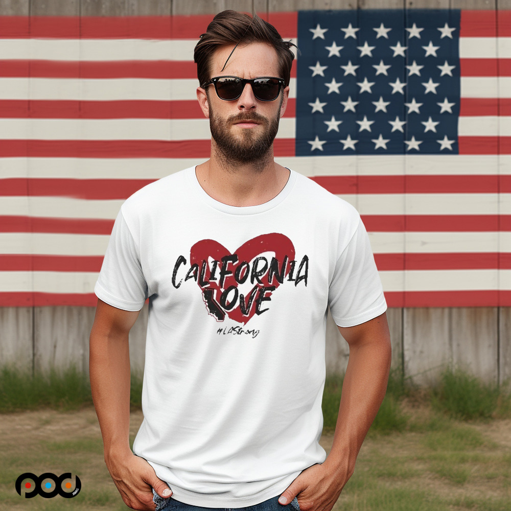 California Love Heart La Strong 2025 Shirt