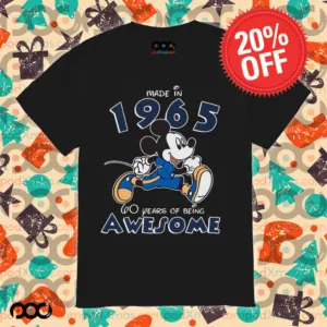 Mickey Disney Made In 1965 60 Years Of Being Awesome Shirt