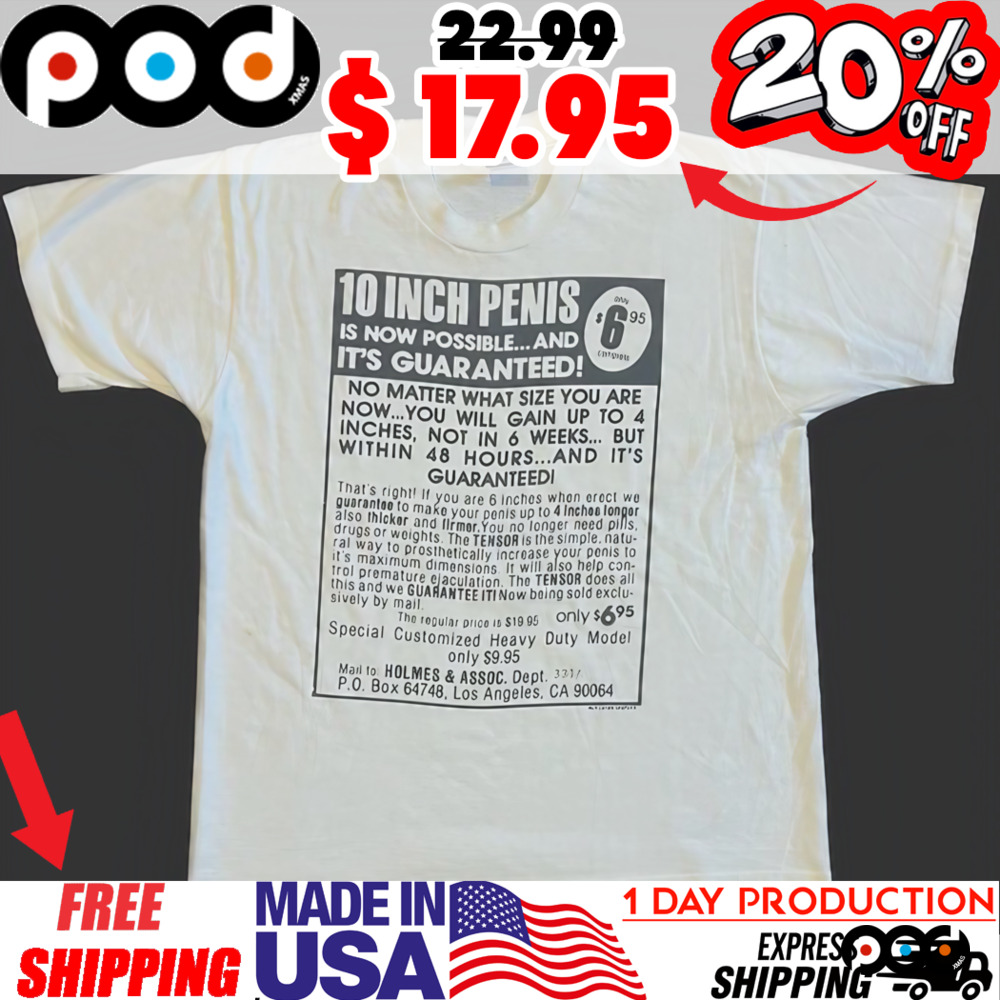 10 inch penis is now possible and it's guaranteed vintage mutilation shirt