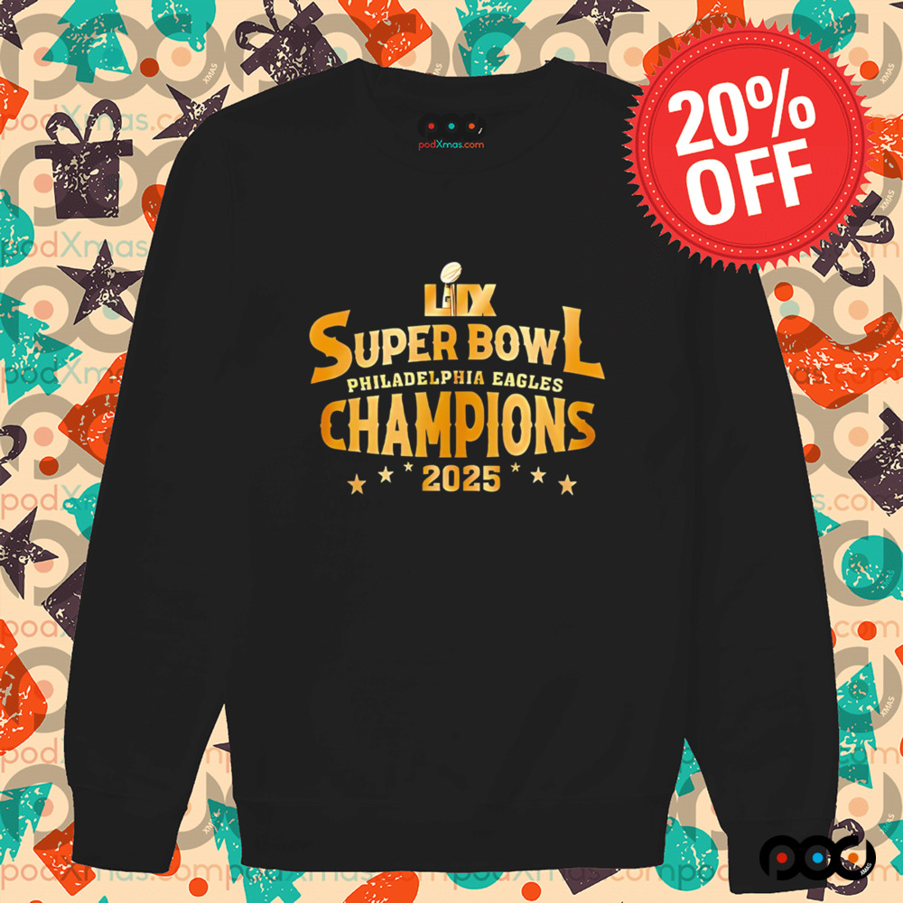 LIX Super Bowl Philadelphia Eagles Champions 2025 shirt