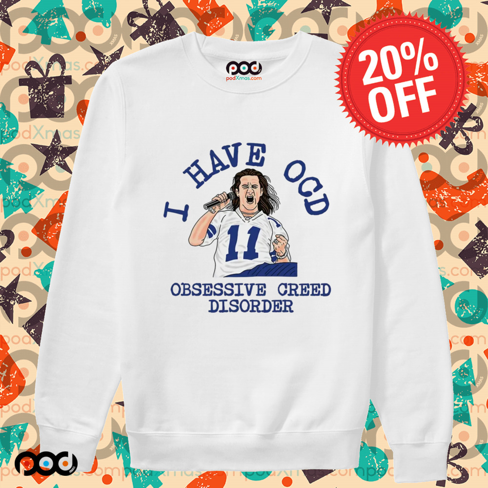 I Have OCD Obsessive Creed Disorder Shirt