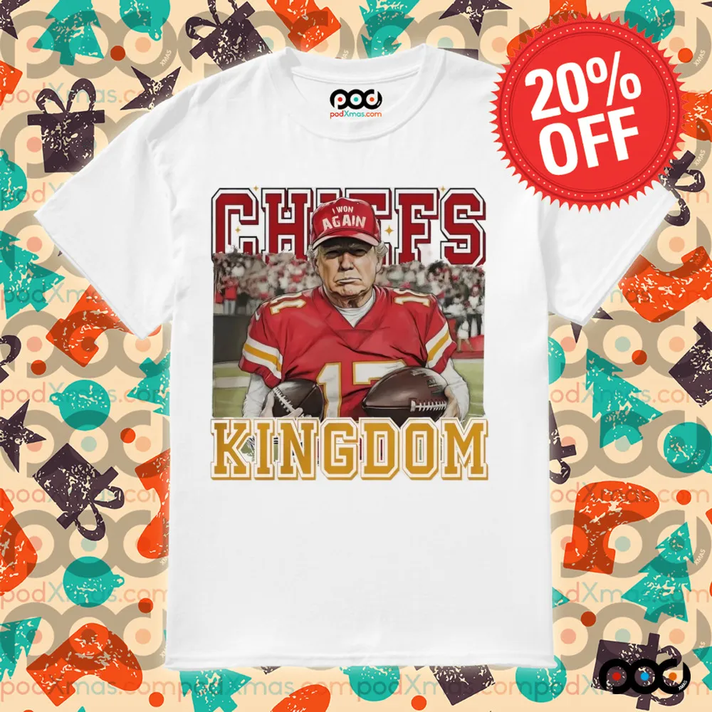 Trump fan Kansas City Chiefs Kingdom shirt