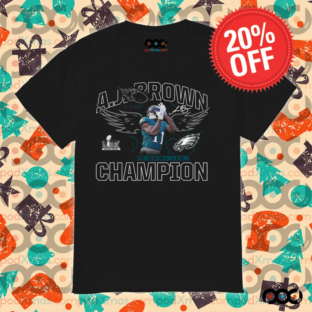 A.J. Brown Philadelphia Eagles go birds celebration Super Bowl LIX Champions shirt