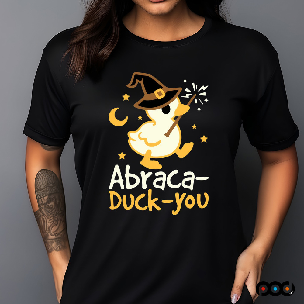Abraca-duck-you shirt