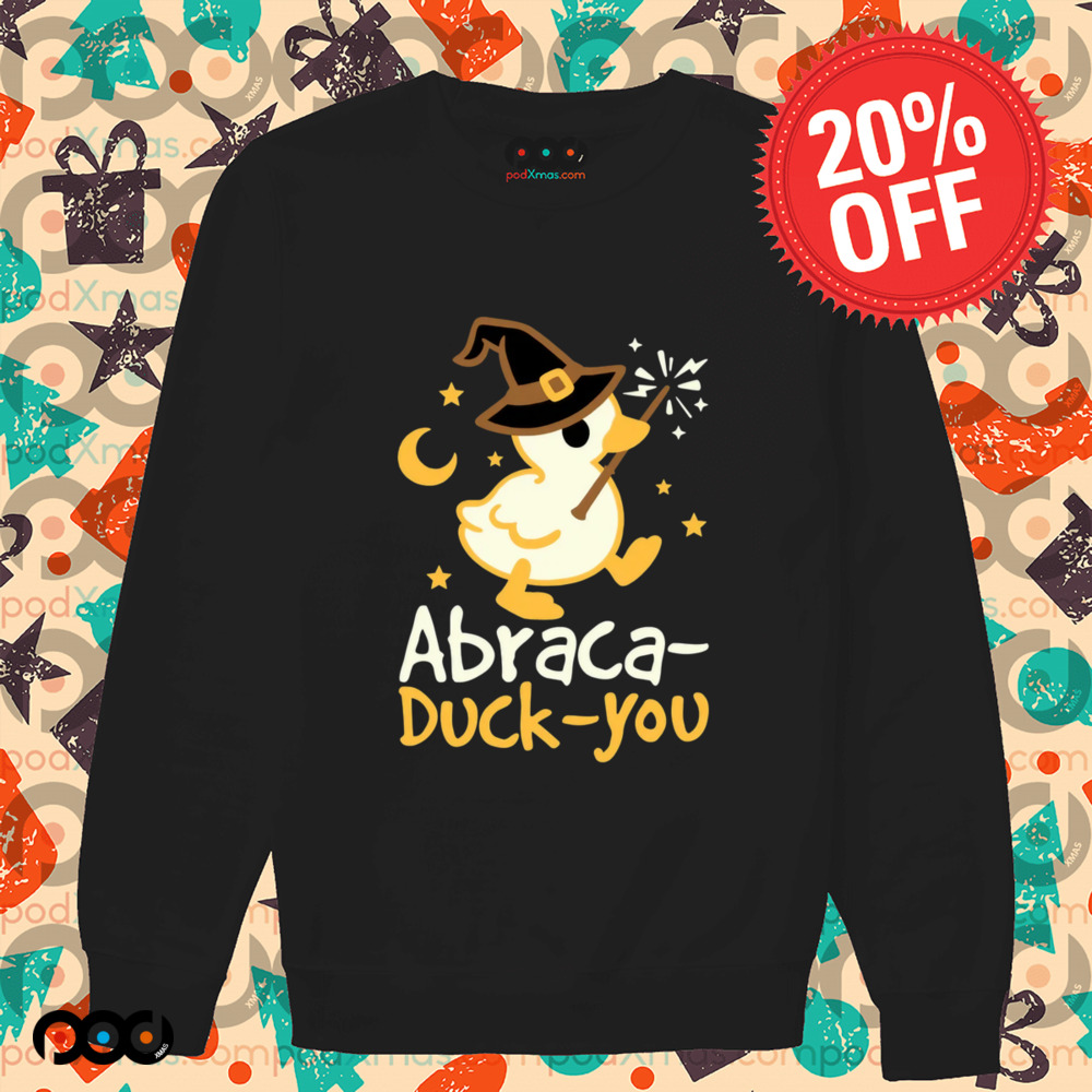Abraca-duck-you shirt