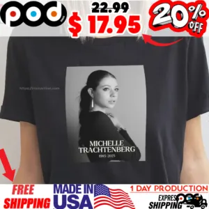 Actress Michelle Trachtenberg R.I.P 1985-2025 Away At The Age Of 39 Shirt