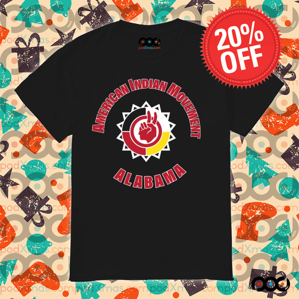 American Indian Movement Alabama Shirt