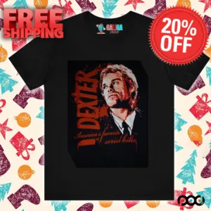 America's Favorite Serial Killer DEXTER 2025 SHIRT