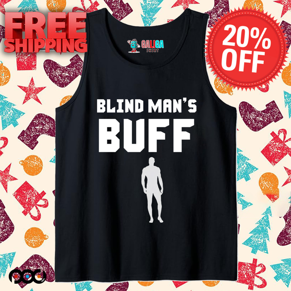 BLIND MAN'S BUFF SHIRT