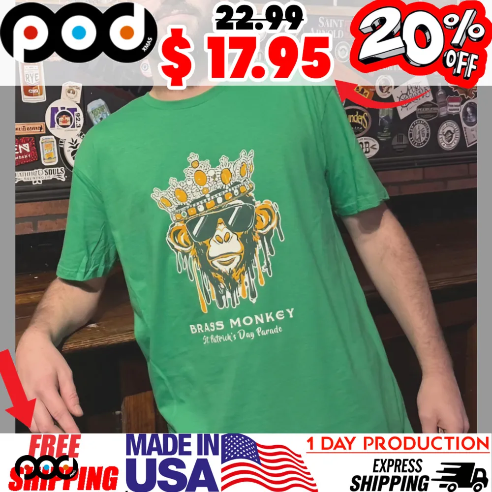 BRASS MONKEY wearing a Crown St. Patrick’s Day Parade shirt
