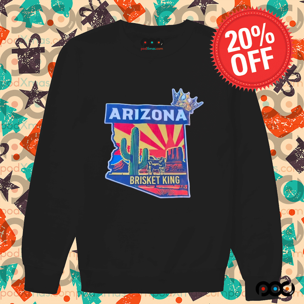 Brisket king Arizona Desert shirt