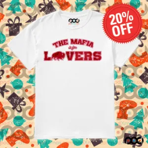 Buffalo Bills The Mafia Is For Lovers Shirt