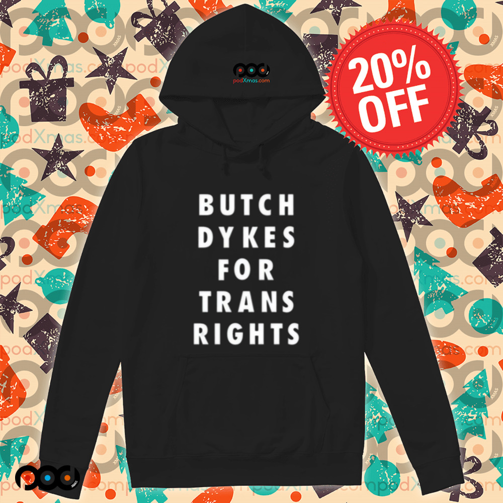Butch Dykes For Trans Rights Shirt