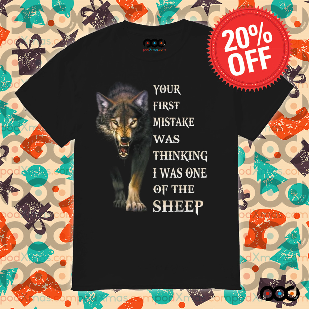 Camiseta Wolf your first mistake was thinking i was one of the sheep shirt 5 Camiseta Wolf your first mistake was thinking i was one of the sheep shirt