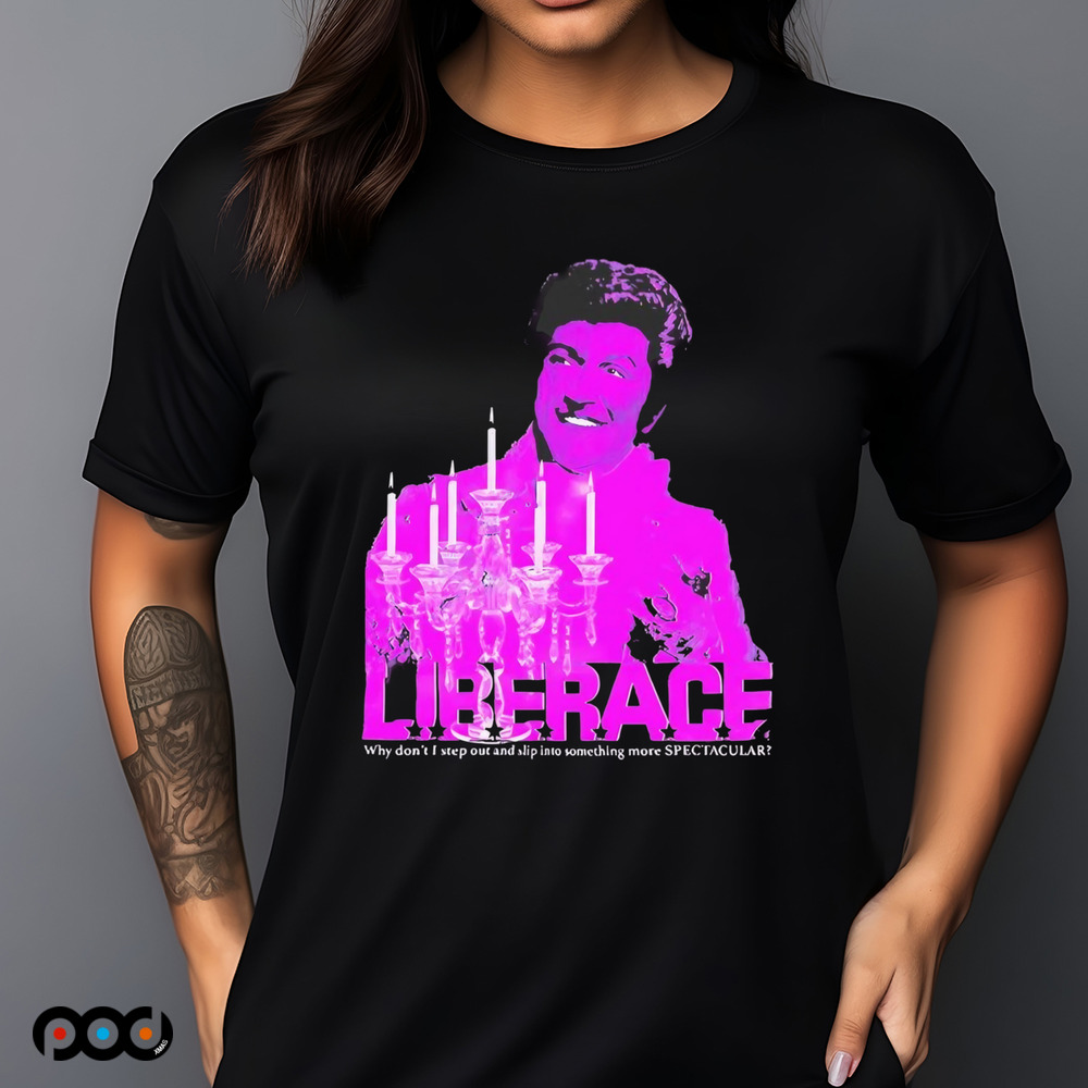 Candelabra liberace why don’t I step out and slip into something more spectacular shirt