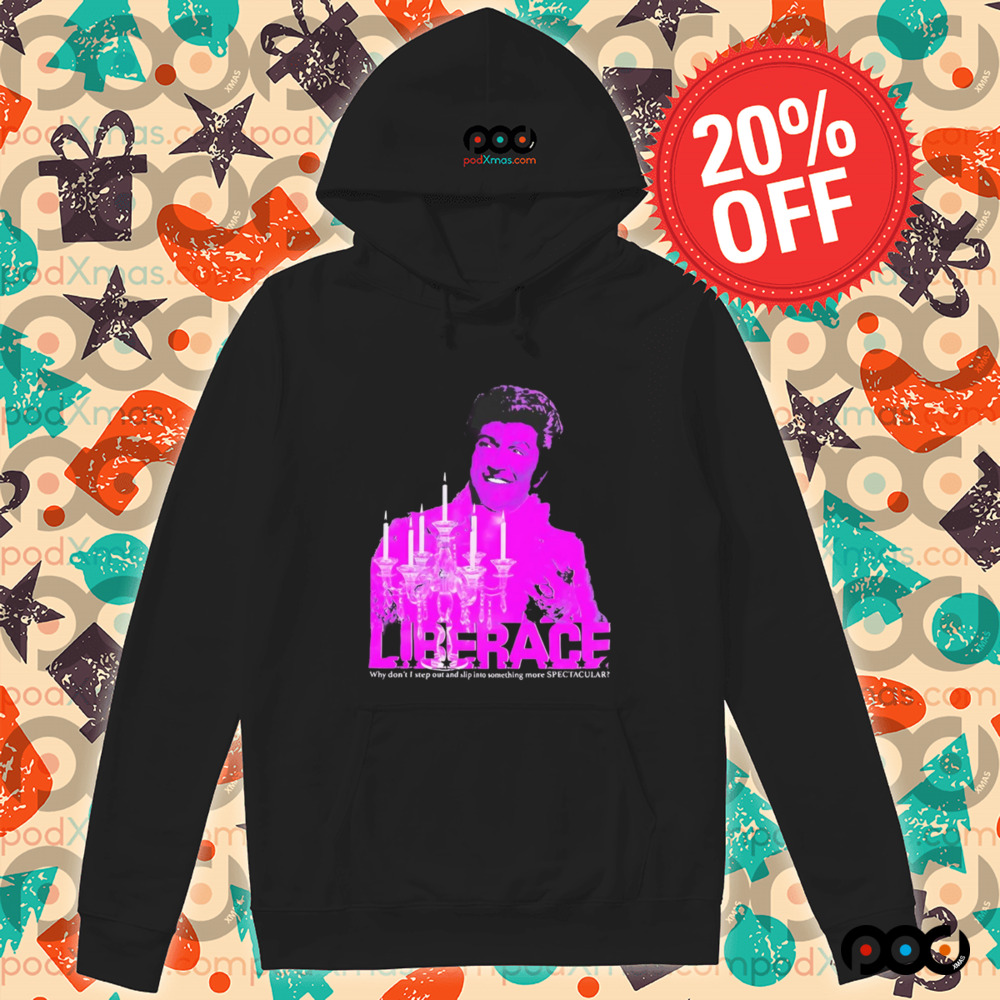 Candelabra liberace why don’t I step out and slip into something more spectacular shirt