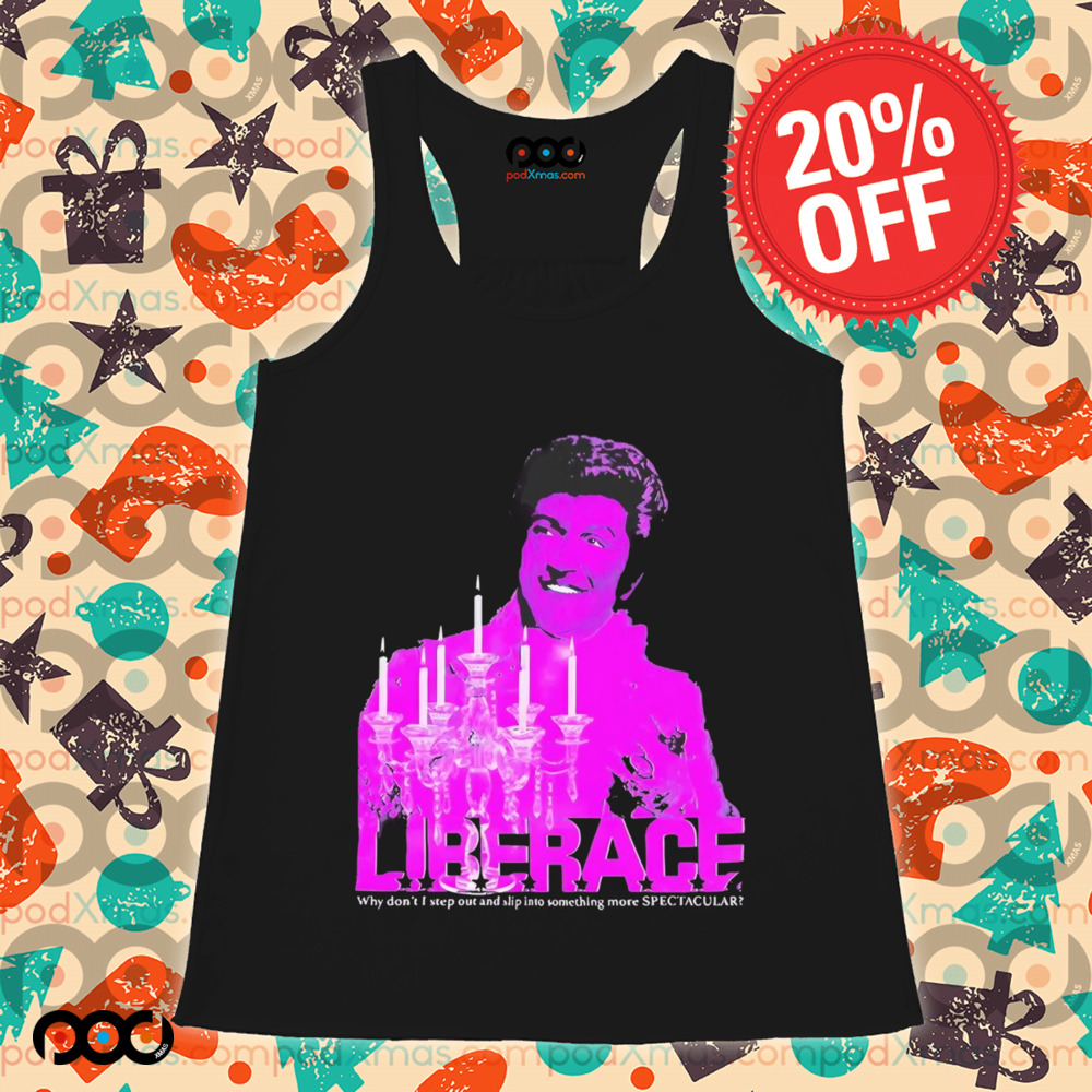 Candelabra liberace why don’t I step out and slip into something more spectacular shirt