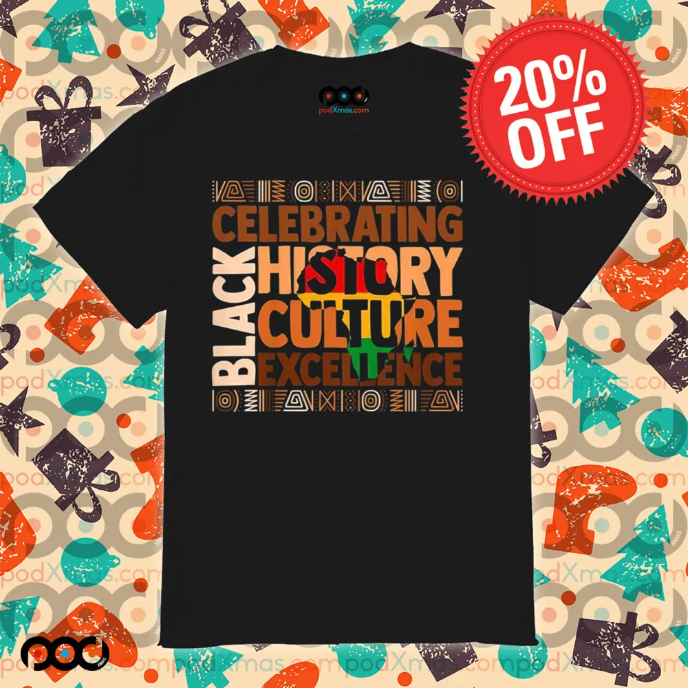 Celebrating black history culture excellence 2025 shirt