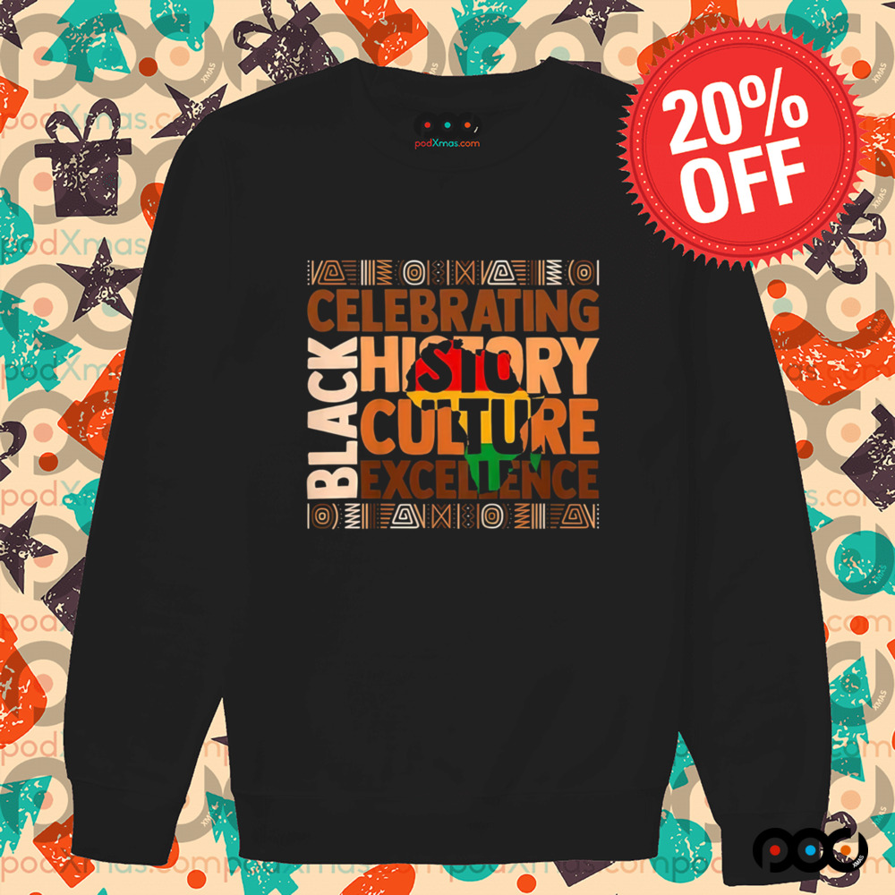 Celebrating black history culture excellence 2025 shirt