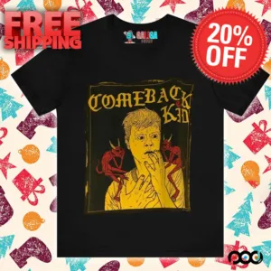 Comeback kid Shirt