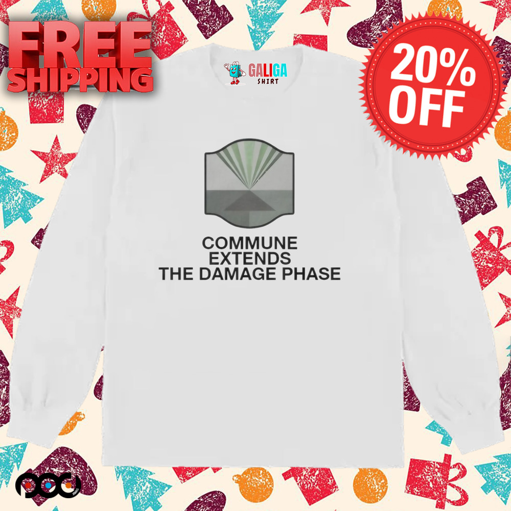 Commune Extends The Damage Phase Shirt