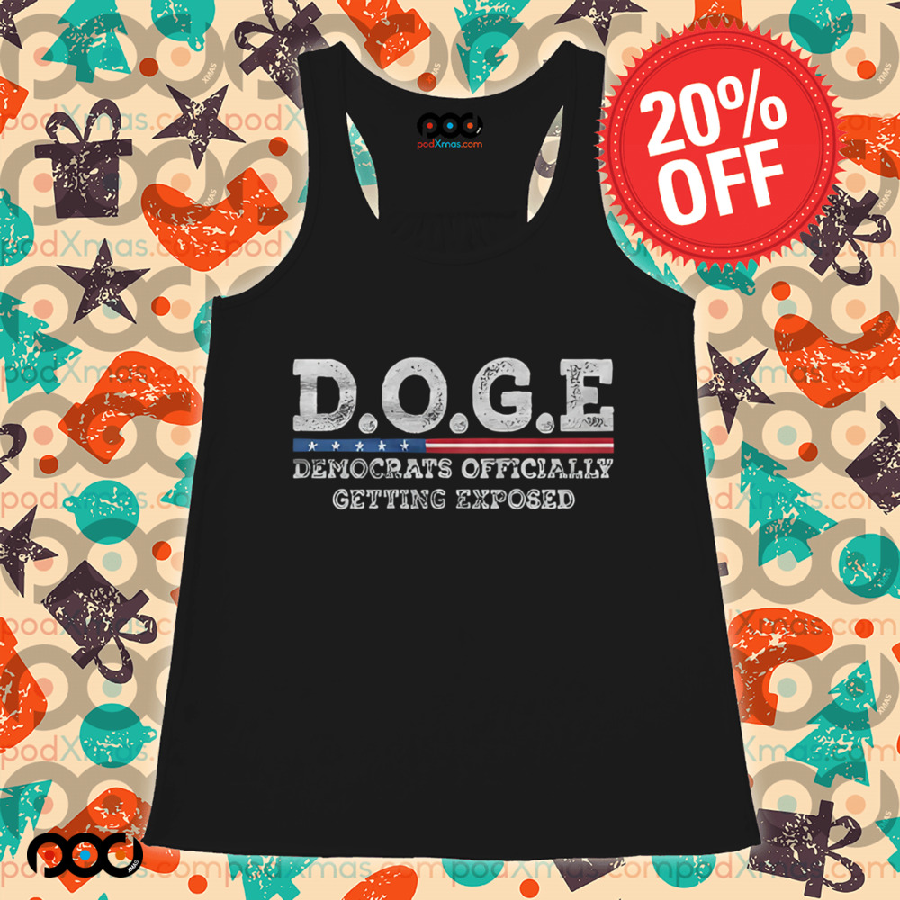 D.O.D.E Democrats Officially Getting Exposed 2025 Shirt