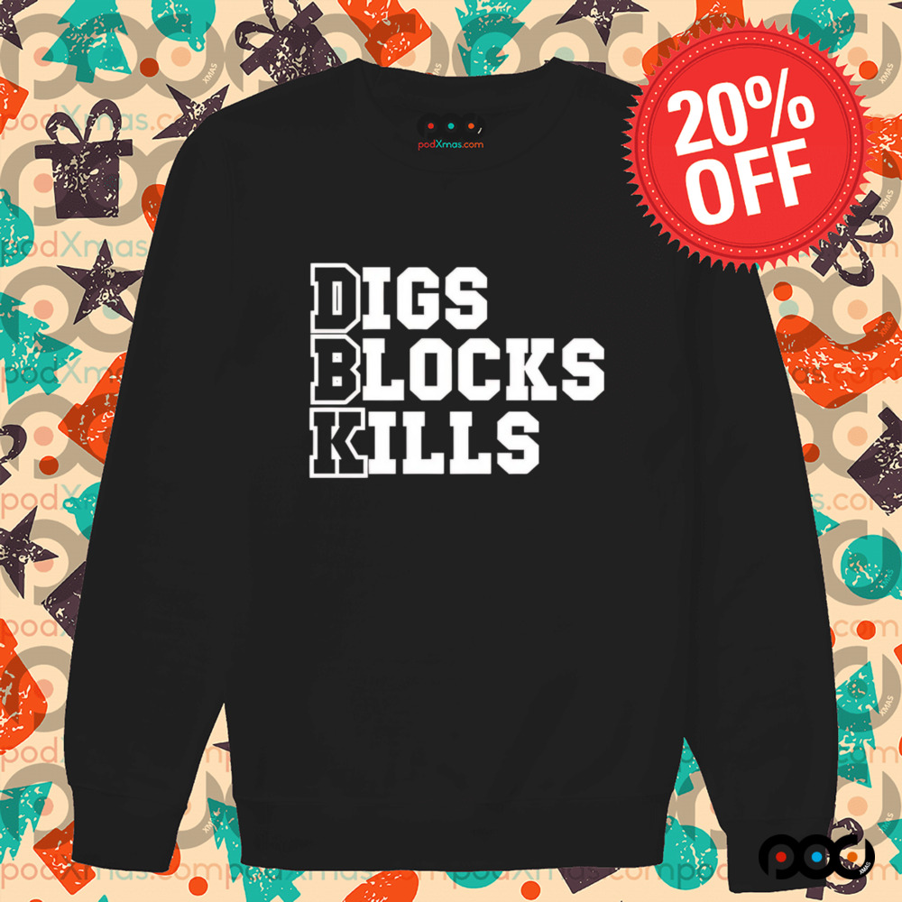 Digs blocks kills shirt