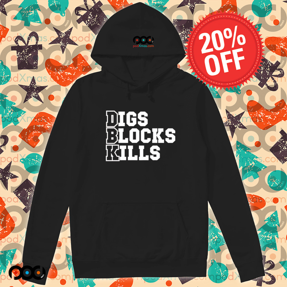 Digs blocks kills shirt