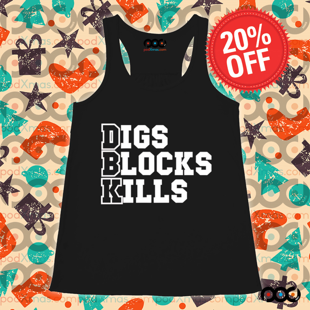 Digs blocks kills shirt