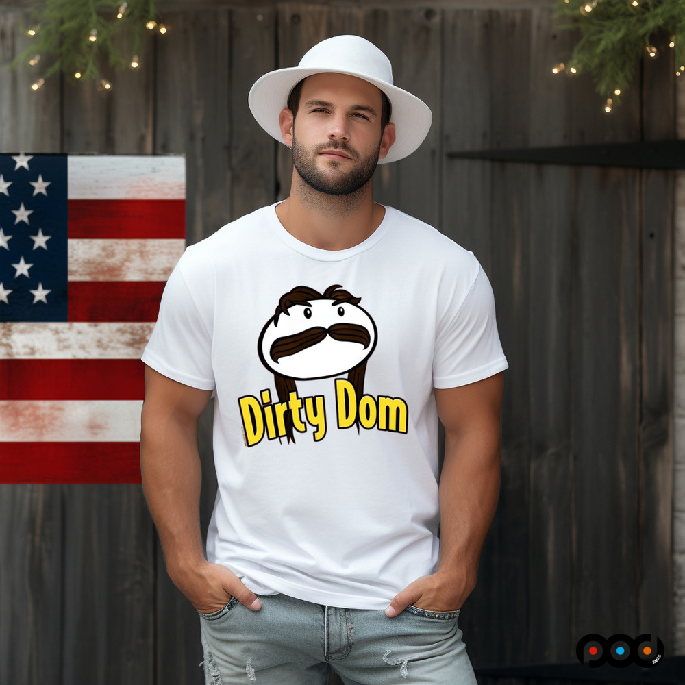 Dirty dom shirt