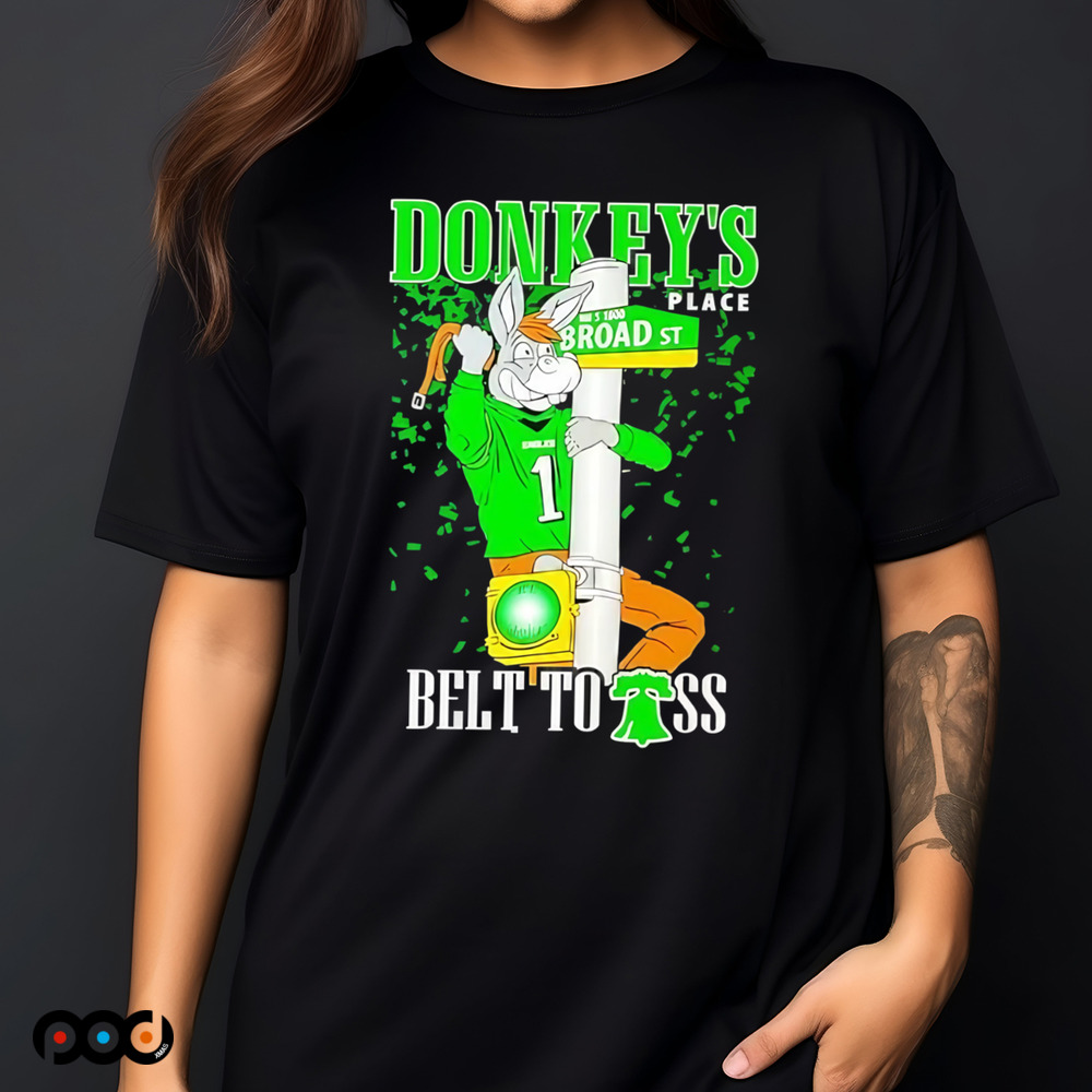 Donkey’s place belt to ass Philadelphia Eagles shirt