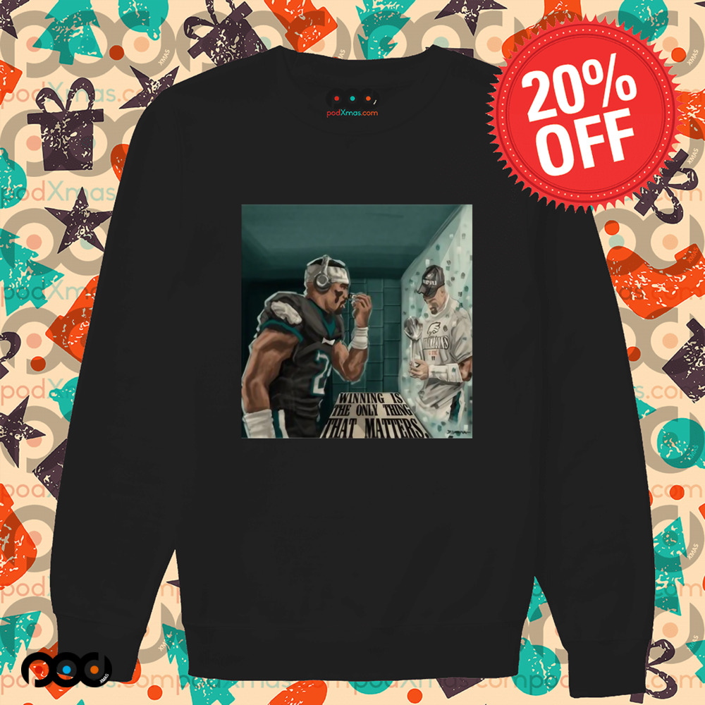 Eagles Winning Is The Only Thing That Matters Shirt