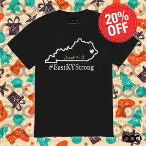 EastKYStrong Isaiah 43 2 shirt