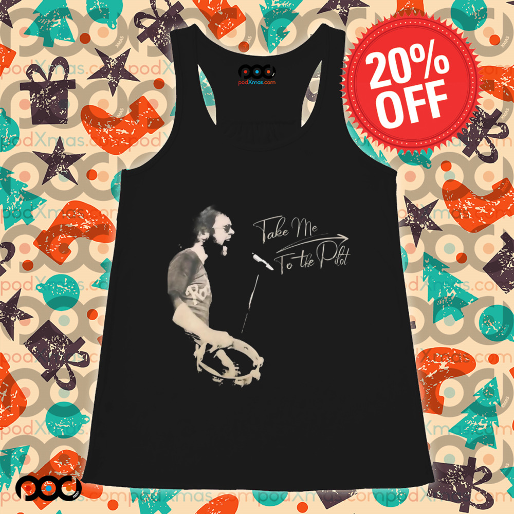 Elton John Take Me To The Pilot Shirt