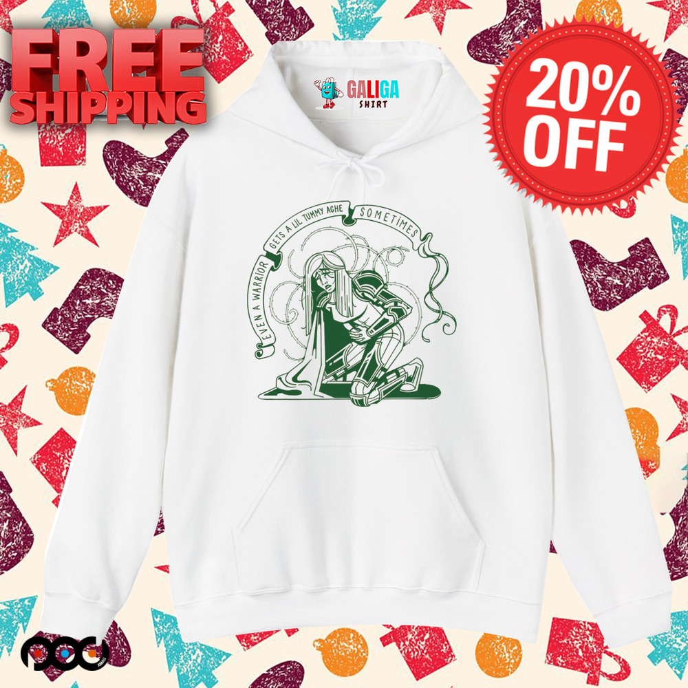 Even a warrior gets a lil tummy ache sometimes Royal Pain shirt