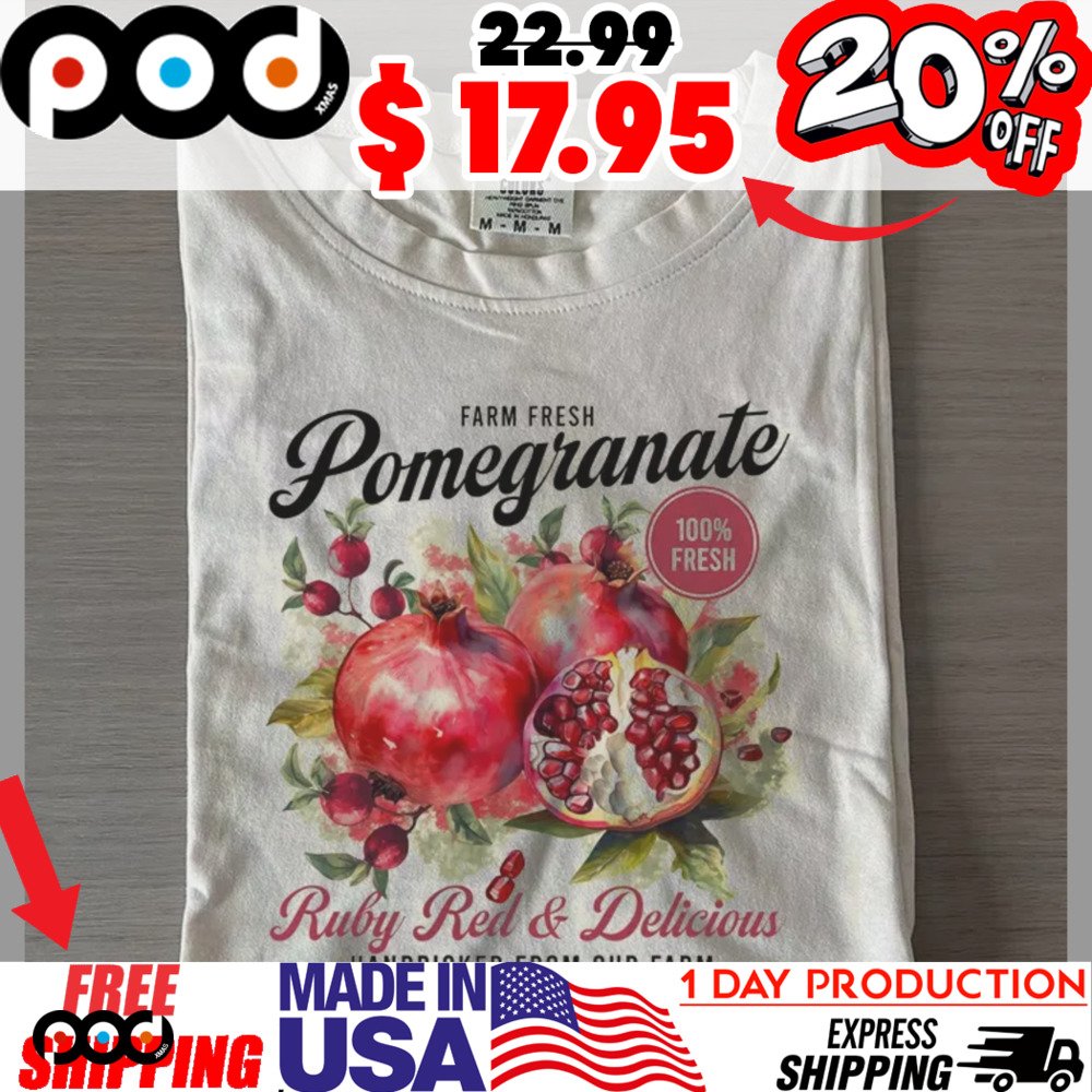 Farm fresh pomegranate Ruby red delicious Handpicked from our farm Vintage shirt