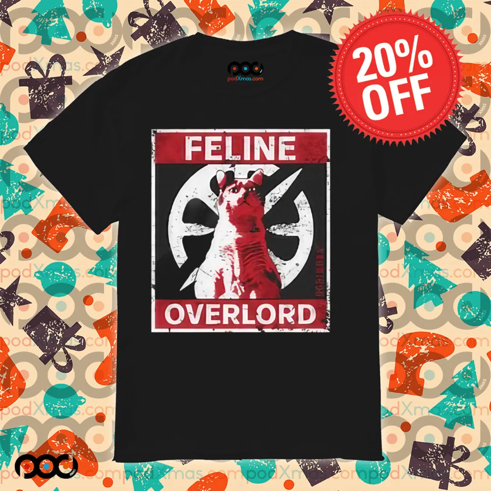 Feline overlord shirt