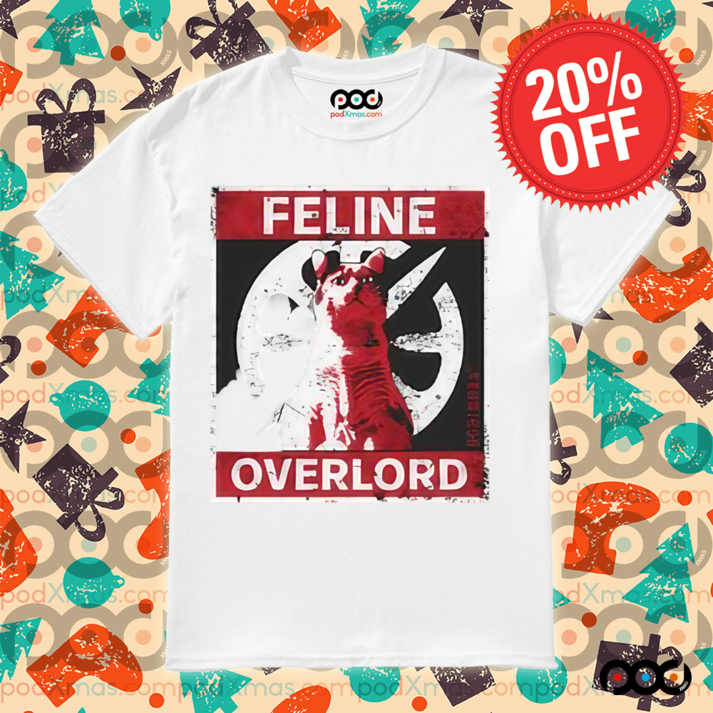 Feline overlord shirt