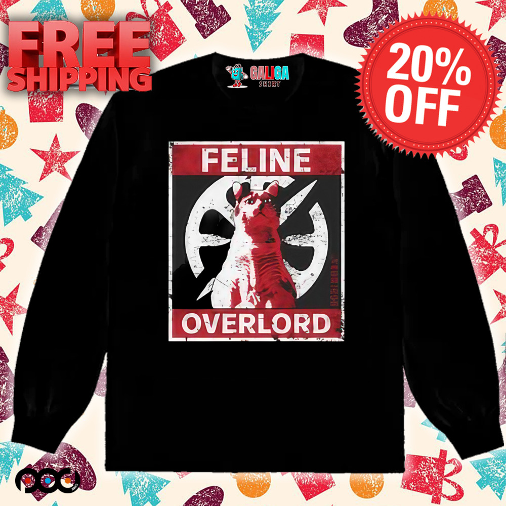 Feline overlord shirt