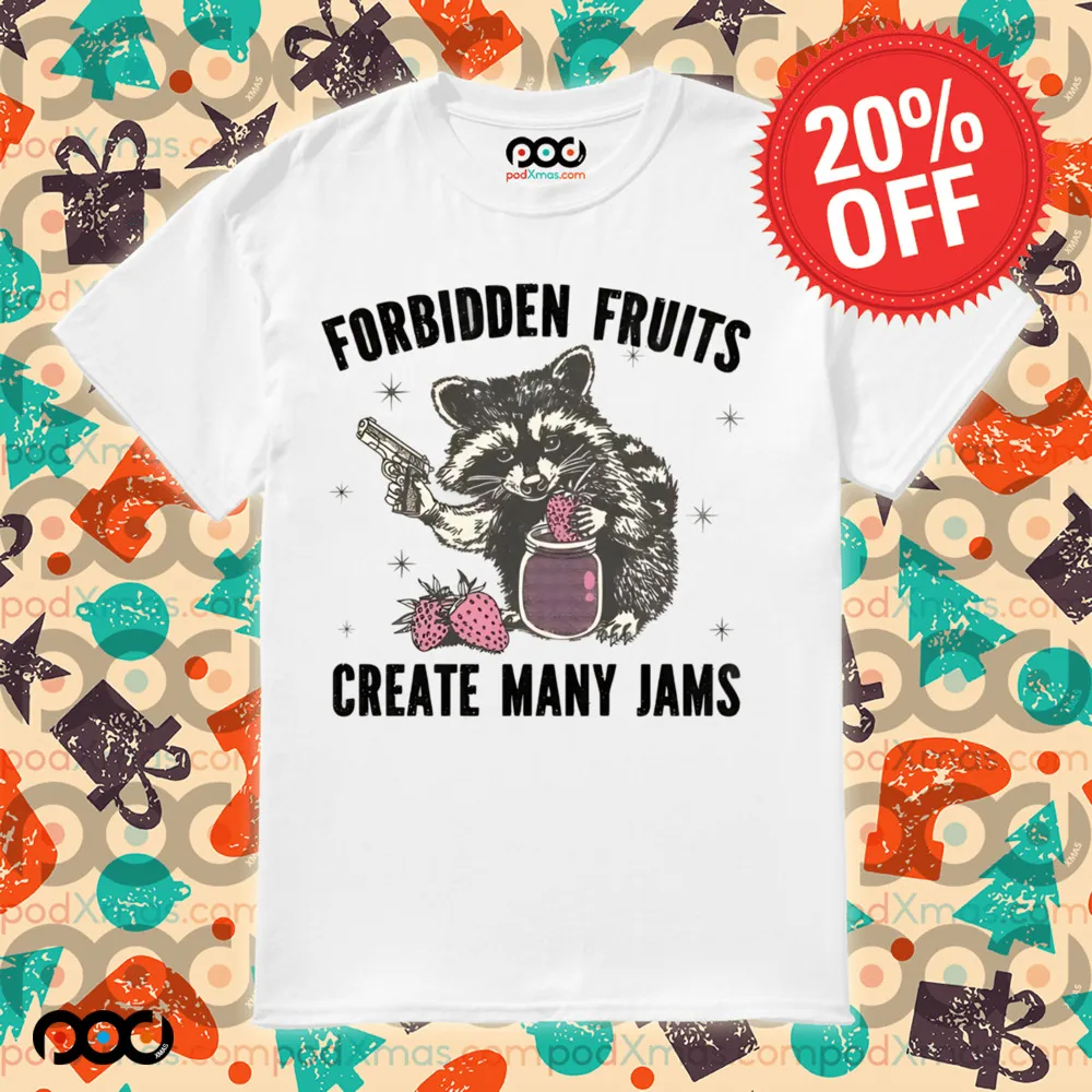 Forbidden fruits create many jams Christian Shirt