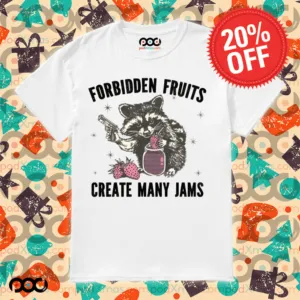 Forbidden fruits create many jams Christian Shirt