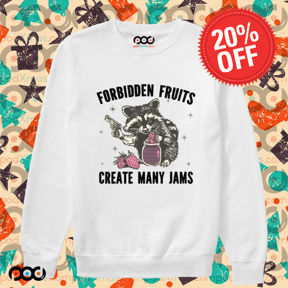 Forbidden fruits create many jams Christian Shirt