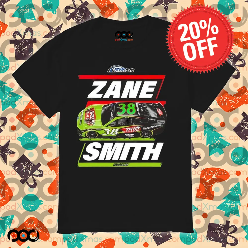 Front Row Motorsports Zane Smith Speedy Cash Car Shirt