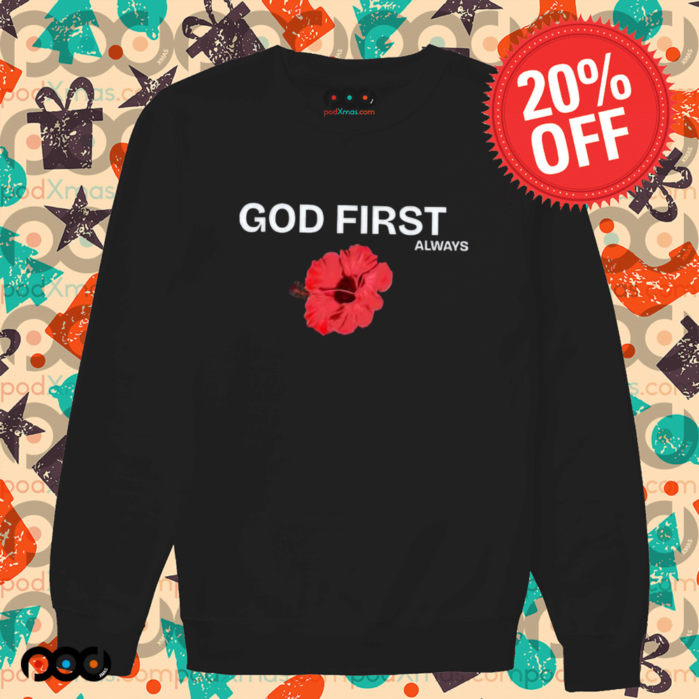 God First Always HIBISCUS Shirt